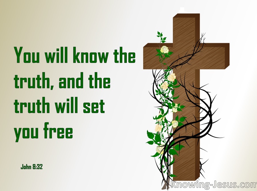 John 8:32 Know The Truth (devotional)11:21 (green)